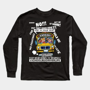 Keep Your Hands To Yourself School Bus Driver Funny Long Sleeve T-Shirt